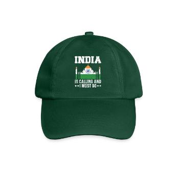India Is Calling And I Must Go Republic Day Indian - Baseball Cap - bottle green - Front