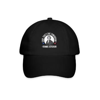 Crap thats due tomorrow thomas jefferson - Baseball Cap - black/black - Front