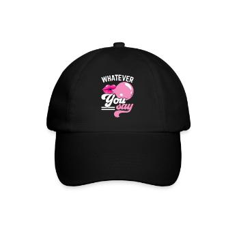 Was auch immer Sie sagen Kaugummi-Liebhaber Kaugummi Essen - Baseballkappe - Schwarz/Schwarz - Vorne