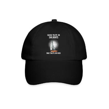 Sailboat Good Taste In Sailboats Bad Taste Im Men - Baseballkappe - Schwarz/Schwarz - Vorne
