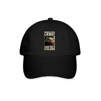 Faultier Wenn Du Mich Liebst Lass Mich Schlafen - Baseballkappe - Schwarz/Schwarz - Vorne