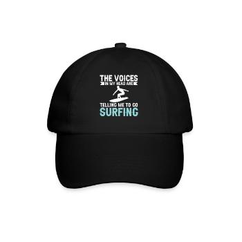 Die Stimmen In Meinen Kopf Sagen Ich Soll Surfen - Baseballkappe - Schwarz/Schwarz - Vorne