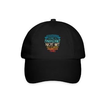 Finanzamt Steuern Lustig Spruch Geschenk Kaffee Tr - Baseballkappe - Schwarz/Schwarz - Vorne