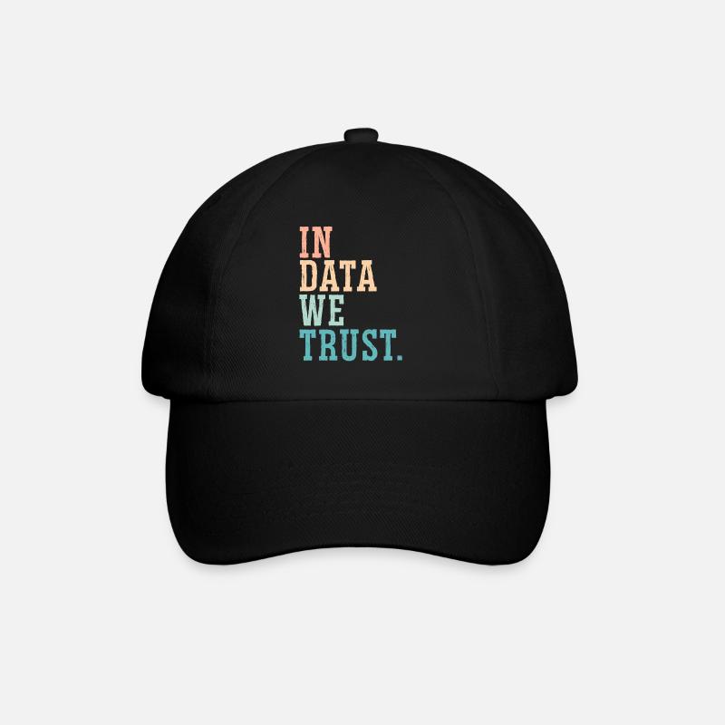 In Daten, denen wir vertrauen Job Data Scientist Data Science - Baseballkappe - Schwarz/Schwarz