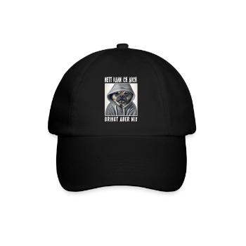 Nett Kann Ich Auch Bringt Aber Nix - Baseballkappe - Schwarz/Schwarz - Vorne
