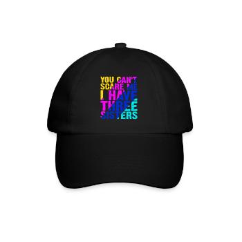 You Can't Scare Me I Have Three Sisters 13 - Baseball Cap - black/black - Front