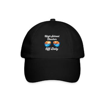 High School Teacher off duty School Holiday Teacher - Baseball Cap - black/black - Front