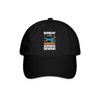 Sunday Is For Church And Sewing - Baseball Cap - black/black - Front