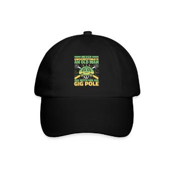 Never Underestimate An Old Man With Gig Pole - Baseball Cap - black/black - Front