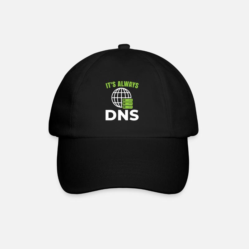 Es Ist Immer Dns Für Networking Computer Fan - Baseballkappe - Schwarz/Schwarz
