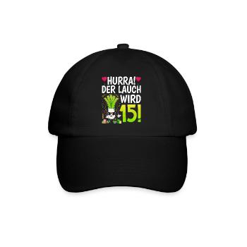 Hurra der Lauch wird 15 - Baseballkappe - Schwarz/Schwarz - Vorne