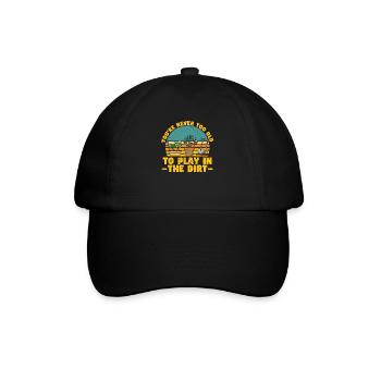 You're never too old to play in the dirt Funny - Baseball Cap - black/black - Front