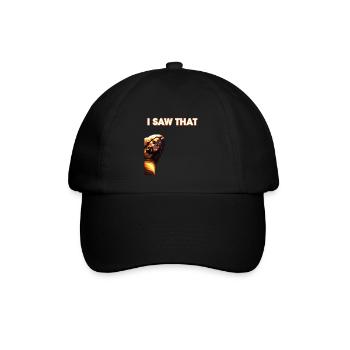 Funny God Christian Quote I Jesus Meme I Saw That - Baseball Cap - black/black - Front