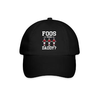 Foos Your Daddy Table Soccer Foosball Player Men - Baseball Cap - black/black - Front