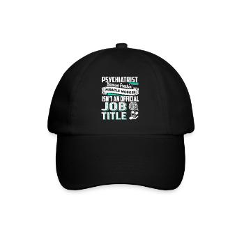 Psychiatrist Psychiatrist Job Title - Baseball Cap - black/black - Front