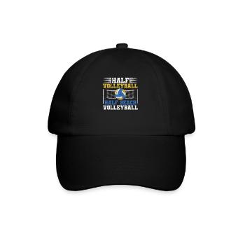 Half Beach Volleyball Players Coaches Fans Sports in the - Baseball Cap - black/black - Front