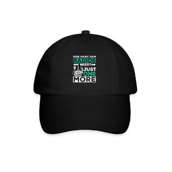 How Many Ham Radios I Need Antenna Signal Amateur - Baseball Cap - black/black - Front