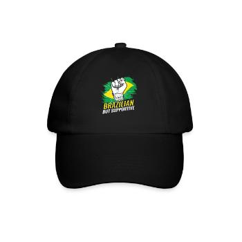 Not Brazilian But Supportive Brazil Flag Country - Baseball Cap - black/black - Front
