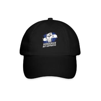 Not Honduran But Supportive Honduras Flag Country - Baseball Cap - black/black - Front