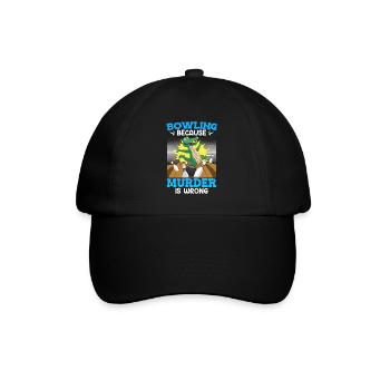Bowling because Murder is Wrong Bowling Player - Baseball Cap - black/black - Front