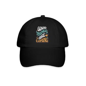 Good Things Are Coming Motivational - Baseball Cap - black/black - Front