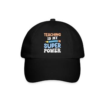 Teaching is my super power, Teachers, Souvenir - Baseball Cap - black/black - Front