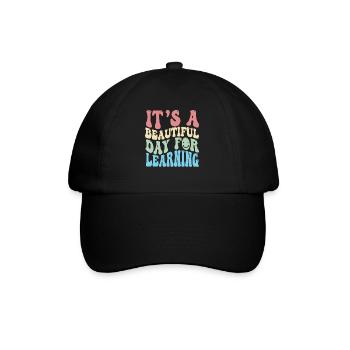 It's A Beautiful Day For Learning - Baseball Cap - black/black - Front