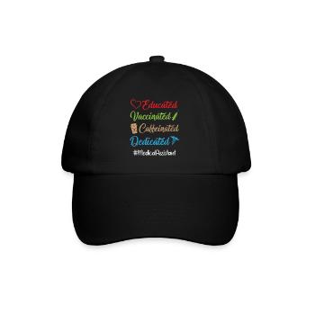 Gebildet, geimpft, koffeinhaltig, engagiert, medizinisch - Baseballkappe - Schwarz/Schwarz - Vorne