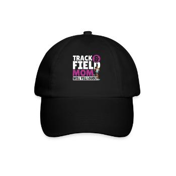 Track & Field Mom Will Yell Loudly Track and - Baseball Cap - black/black - Front
