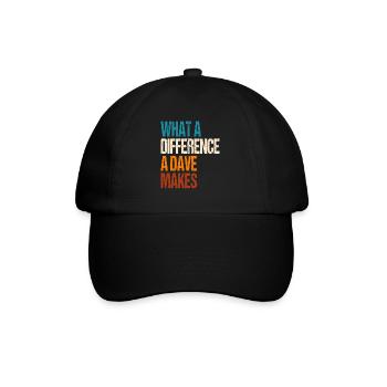 What A Difference A Dave Makes - Baseball Cap - black/black - Front