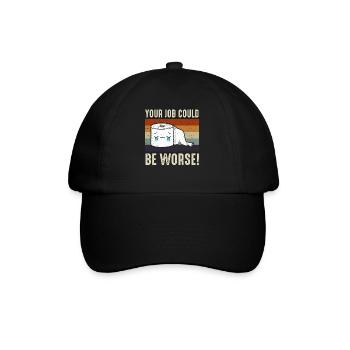 Dein Job könnte schlimmer sein Toilettenpapier - Baseballkappe - Schwarz/Schwarz - Vorne
