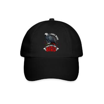 Grey parrot I have more than one bird - Baseball Cap - black/black - Front
