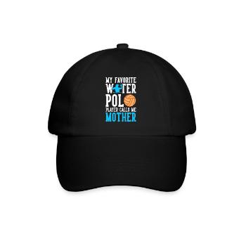 Water Polo Player Calls Me Mother - Baseball Cap - black/black - Front