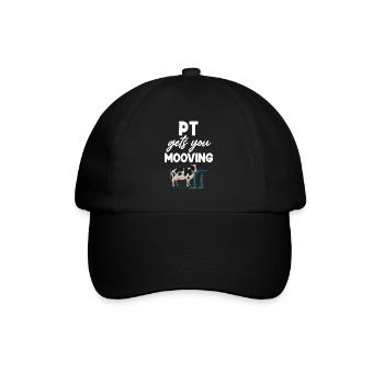 pt makes you mooving funnier - Baseball Cap - black/black - Front