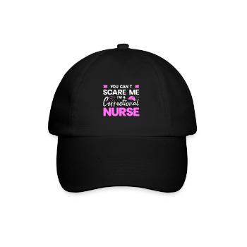 Correctional Nurse You Can't Scare Me Gift Idea - Baseball Cap - black/black - Front