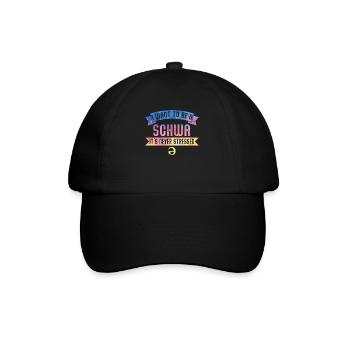 Ich will ein Schwa sein, der nie gestresst ist - Baseballkappe - Schwarz/Schwarz - Vorne