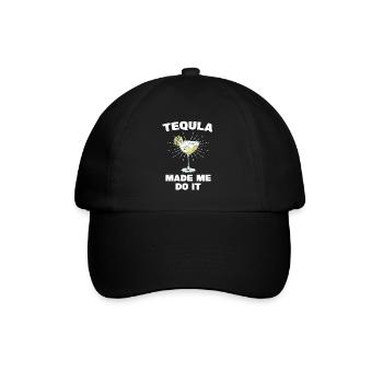 Tequila Made Me Do It Funny Tequila Saying - Baseball Cap - black/black - Front
