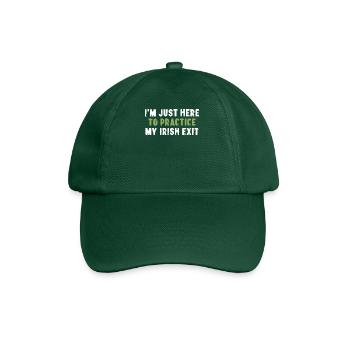 Je suis juste là pour pratiquer ma sortie irlandaise - Casquette classique - vert bouteille - Devant
