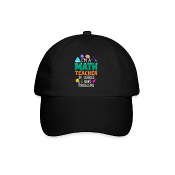 Je suis un professeur de mathématiques, bien sûr que j’ai - Casquette classique - noir/noir - Devant