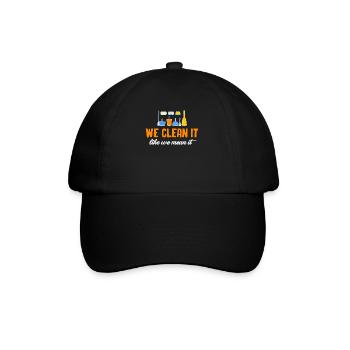 We clean it up as we mean it, funny - Baseball Cap - black/black - Front