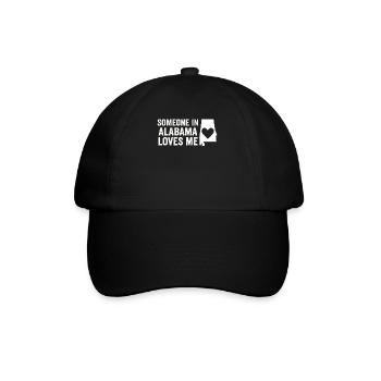 Someone In Alabama Loves Me - Baseball Cap - black/black - Front