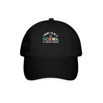 Ich will ein Schwa sein, es ist nie gestresst - Baseballkappe - Schwarz/Schwarz - Vorne