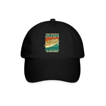 I'm Planning My Next Cruise Cruise Ship Cruise - Baseball Cap - black/black - Front