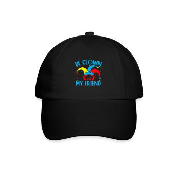 Be Clown My Friend Circus Performer Costume Gifts - Baseball Cap - black/black - Front