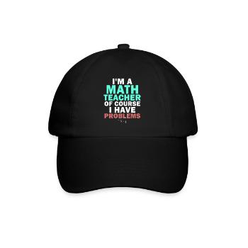 Je suis un professeur de mathématiques, bien sûr que j’ai - Casquette classique - noir/noir - Devant
