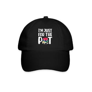 Ich bin nur wegen des Potts hier - Baseballkappe - Schwarz/Schwarz - Vorne