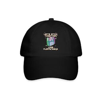 Let's stick together like floppy disks - Baseball Cap - black/black - Front