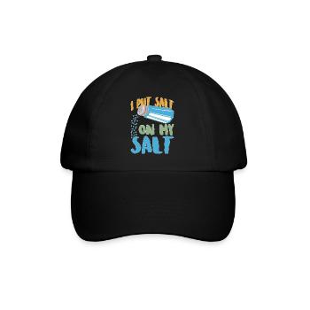 I Put Salt On My Salt 12 - Baseball Cap - black/black - Front