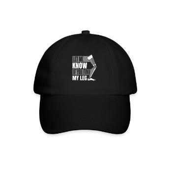 Faites-moi savoir si vous trouvez ma prothèse de jambe d’utilisateur de jambe - Casquette classique - noir/noir - Devant
