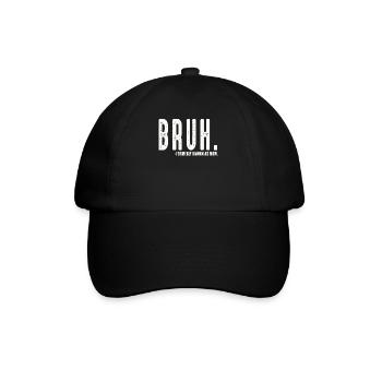 Bruh Formerly Known As Mom - Baseball Cap - black/black - Front